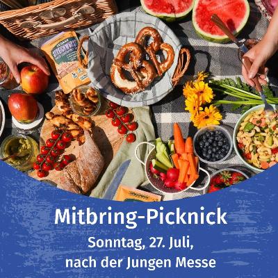 Mitbring-Picknick am Sonntag, 27. Juli